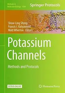 Potassium Channels: Methods and Protocols (Methods in Molecular Biology)