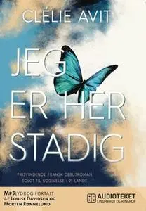 «Jeg er her stadig» by Clélie Avit