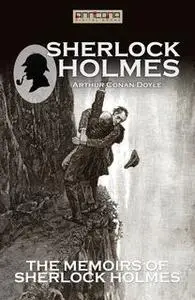 «The Memoirs of Sherlock Holmes» by Arthur Conan Doyle