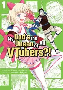 Kaiten Books-My Dad s The Queen Of All Vtubers No 01 2023 Hybrid Comic eBook