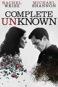 Complete Unknown (2016)