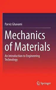 Mechanics of Materials: An Introduction to Engineering Technology (Repost)