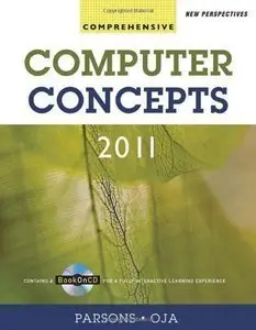 New Perspectives on Computer Concepts 2011: Comprehensive, 13th Edition (repost)