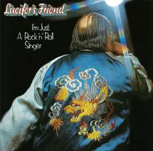 Lucifer's Friend - I'm Just A Rock'N'Roll Singer (1974) {1997, Reissue} Repost