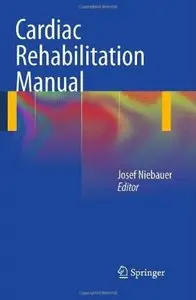 Cardiac Rehabilitation Manual [Repost]