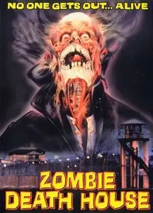 Zombie Death House (1987)