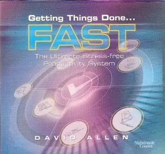 Getting Things Done Fast... The Ultimate Stress-free Productivity System [repost]