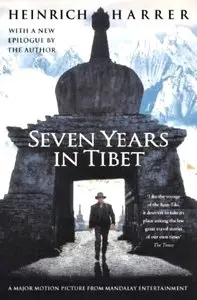 Heinrich Harrer, "Seven Years in Tibet" (repost)