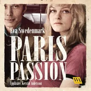 «Paris passion» by Eva Swedenmark