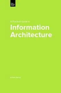 A Practical Guide to Information Architecture (repost)