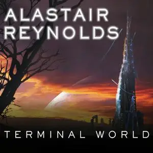 «Terminal World» by Alastair Reynolds