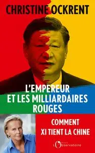 Christine Ockrent, "L'empereur et les milliardaires rouges"