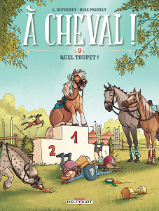 À Cheval! - Tome 3 - Quel Toupet!