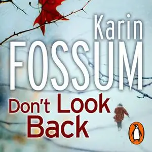 «Don't Look Back» by Karin Fossum