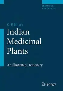 Indian Medicinal Plants: An Illustrated Dictionary (repost)