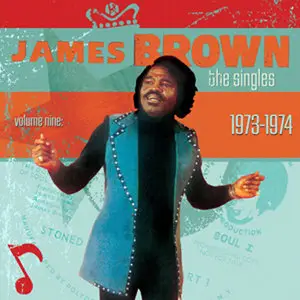 James Brown - The Singles 1956-1979: Vol.1 - Vol.10 (2007-2011)