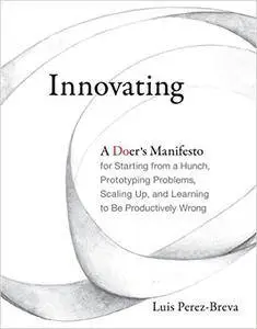Innovating: A Doer's Manifesto