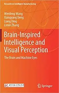 Brain-Inspired Intelligence and Visual Perception