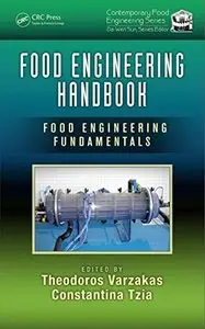 Food Engineering Handbook, Two Volume Set: Food Engineering Handbook: Food Engineering Fundamentals 