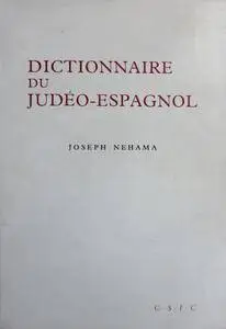Joseph Nehama, "Dictionnaire judéo-espagnol (Sefardí-Francés)"