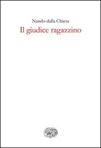 Il giudice ragazzino - Nando dalla Chiesa