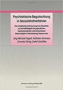 Psychiatrische Begutachtung in Sexualstrafverfahren