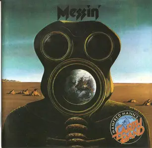 Manfred Mann's Earth Band - Messin' (1973) [1998, Remastered, MANN 005]