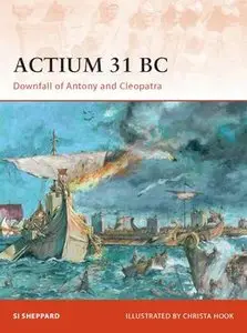 Actium 31 BC (Osprey Campaign 211) (repost)