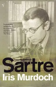 Sartre: Romantic Rationalist