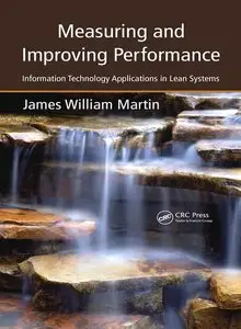 Measuring and Improving Performance: Information Technology Applications in Lean Systems (Repost)