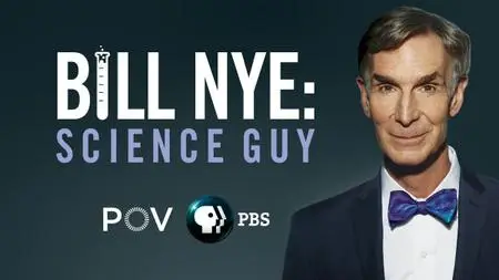 PBS POV - Bill Nye: Science Guy (2018)