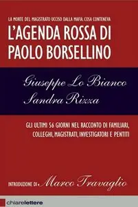 Giuseppe Lo Bianco, Sandra Rizza - L'agenda rossa di Paolo Borsellino