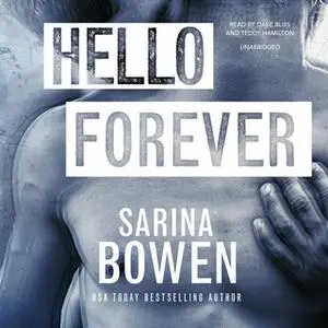 «Hello Forever» by Sarina Bowen