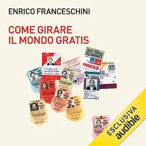 «Come girare il mondo gratis» by Enrico Franceschini