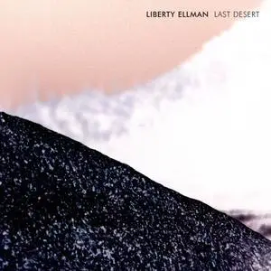 Liberty Ellman - Last Desert (2020/2024) [Official Digital Download 24/96]