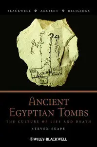 Ancient Egyptian Tombs: The Culture of Life and Death (Repost)