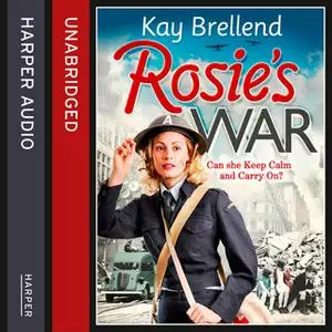 «Rosie’s War» by Kay Brellend