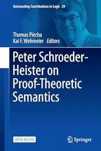 Peter Schroeder-Heister on Proof-Theoretic Semantics