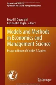 Models and Methods in Economics and Management Science: Essays in Honor of Charles S. Tapiero [Repost]