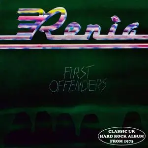 Renia - First Offenders (1973) [Reissue 2011] (Repost)