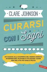 Clare Johnson - Curarsi con i sogni