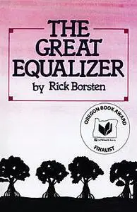 «The Great Equalizer» by Rick Borstein