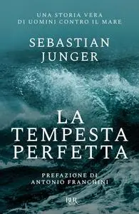 Sebastian Junger - La tempesta perfetta