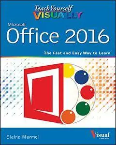Teach Yourself VISUALLY Office 2016 (Teach Yourself VISUALLY (Tech))