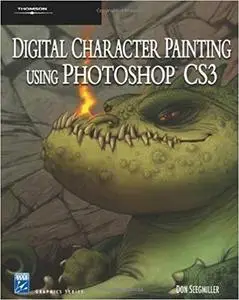 Digital Character Painting Using Photoshop CS3