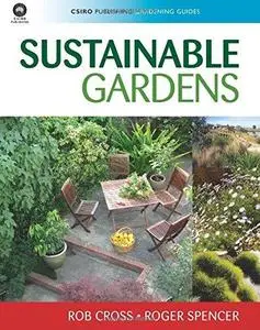 Sustainable Gardens (CSIRO Publishing Gardening Guides)