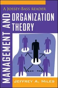 Management and Organization Theory: A Jossey-Bass Reader
