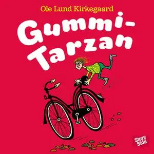 «Gummi-Tarzan» by Ole Lund Kirkegaard,Ole Lund