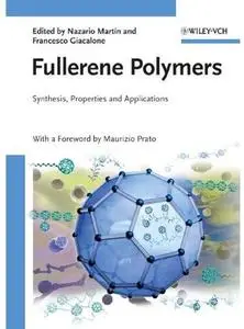 Fullerene Polymers: Synthesis, Properties and Applications