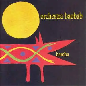 Orchestra Baobab - Bamba (1993)